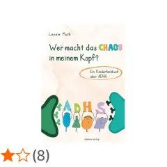 Buchcover: "Wer macht das CHAOS in meinem Kopf?" Ein Kinderfachbuch über ADHS. Bunte Buchstaben und Figuren stellen das Thema dar.