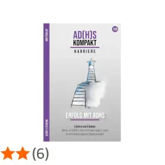 Buchcover "ADHS Kompakt: Karriere". Eine Leiter führt zu einem Stern. Der Text "Erfolg mit ADHS" und "Liefern statt leiden" suggeriert, dass ADHS-Hyperfokus und Liebe zum Beruf zum Erfolg führen.