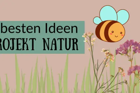 5 besten Ideen für Projektwoche Kindergarten Themen: Natur, Biene und Blumen.