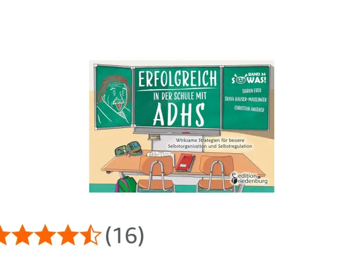 Schulbuchcover: "Erfolgreich in der Schule mit ADHS". Zeigt eine Tafel mit Einstein-Karikatur und dem Titel. Darunter ein Schreibtisch mit Schulmaterialien. Hilft bei ADHS in der Schule.