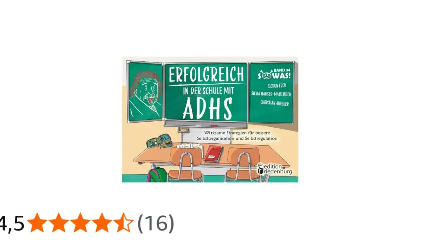 Schulbuchcover: "Erfolgreich in der Schule mit ADHS". Zeigt eine Tafel mit Einstein-Karikatur und dem Titel. Darunter ein Schreibtisch mit Schulmaterialien. Hilft bei ADHS in der Schule.
