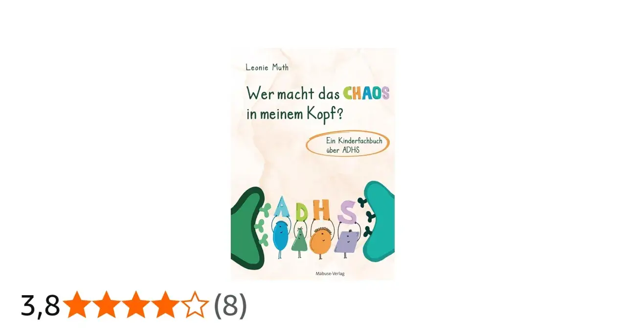 Buchcover: "Wer macht das CHAOS in meinem Kopf?" Ein Kinderfachbuch über ADHS. Bunte Buchstaben und Figuren stellen das Thema dar.