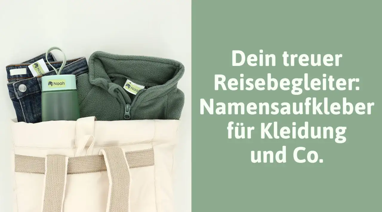 Jeans, Trinkflasche und Fleecejacke mit Namensaufklebern f&uuml;r die Klassenfahrt packen. So geht nichts verloren!